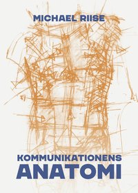 Kommunikationens anatomi (hftad)