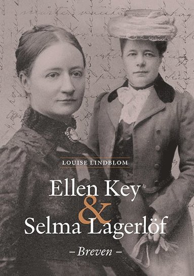 Ellen Key & Selma Lagerlöf - Breven (inbunden)