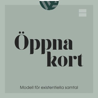 ppna kort : modell fr existentiella samtal (inbunden)