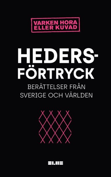 Hedersfrtryck : berttelser i Sverige och Vrlden (inbunden)