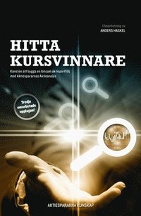 Hitta kursvinnare - Konsten att bygga en lnsam aktieportflj med Aktiespar (hftad)