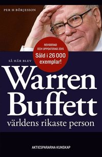 Så här blev Warren Buffett världens rikaste person (häftad)