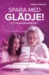 Spara med gl�dje! : ett framg�ngsrecept