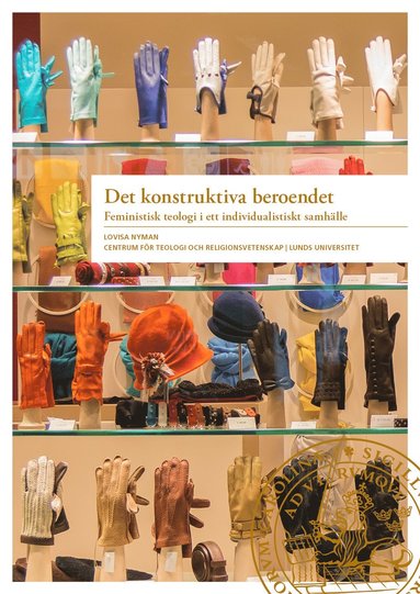 Det konstruktiva beroendet : feministisk teologi i ett individualistiskt samh�lle (inbunden)