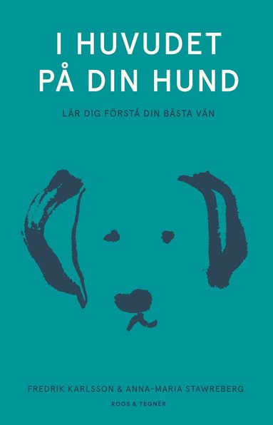 I huvudet p din hund : lr dig frst din bsta vn (hftad)