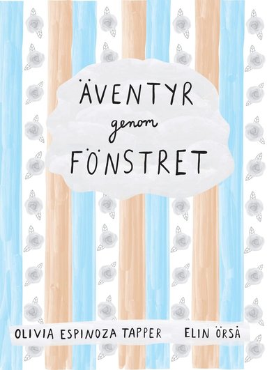 �ventyr genom f�nstret (inbunden)