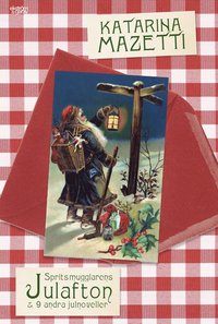 Spritsmugglarens julafton och nio andra julnoveller (häftad)