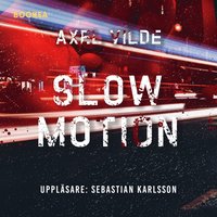 Slow motion (ljudbok)