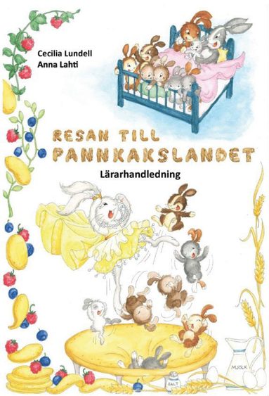 Resan till Pannkakslandet. Lrarhandledning (inbunden)