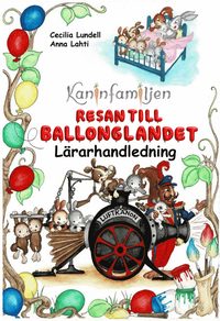 Resan till Ballonglandet. Lärarhandledning (häftad)