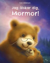 Jag älskar dig Mormor! som bok, ljudbok eller e-bok.