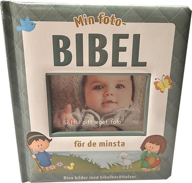 Min foto-bibel : f�r de minsta (h�ftad)