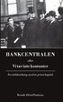 Bankcentralen eller vi tar inte kontanter : en vrldsordning styrd av privat kapital