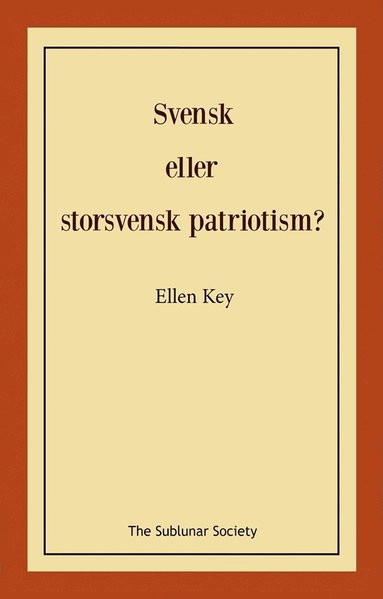 Svensk eller storsvensk patriotism? (hftad)