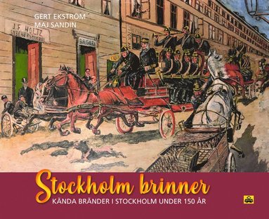 Stockholm brinner : knda brnder i Stockholm (inbunden)
