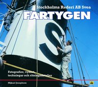 Stockholms Rederi AB Svea Fartygen : fotografier, vykort, teckningar och ritningar som bok, ljudbok eller e-bok.