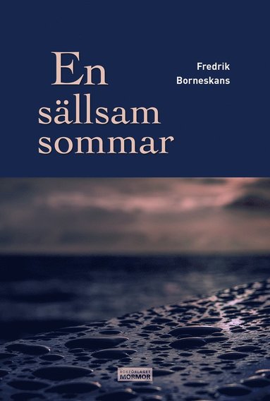 En s�llsam sommar (inbunden)