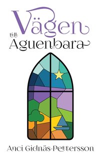 Vgen till Aguenbara (e-bok)