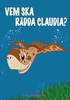 Vem ska rdda Claudia?