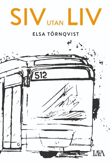 Siv utan liv (inbunden)