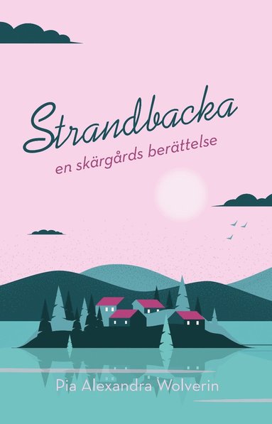 Strandbacka : en skrgrdsberttelse (pocket)