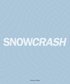 Snowcrash 1997-2003