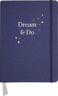 Dream & Do: En kalender för att uppnå sina drömmar och mål (inbunden)