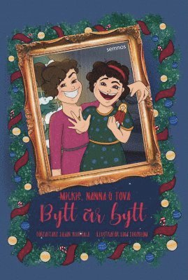 Mickis, Nanna & Tova : bytt r bytt (inbunden)