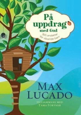 P uppdrag med Gud  : 365 andakter fr vxande barn (inbunden)