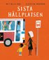Sista h�llplatsen
