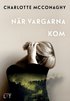 N�r vargarna kom