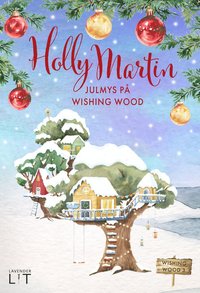 Julmys på Wishing Wood som bok, ljudbok eller e-bok.