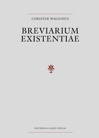 Breviarium Existentiae (inbunden)