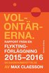 Volontrerna : rapport frn en flyktingfrlggning 2015-2016 - en dagboksberttelse