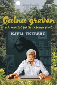 Galna greven och mordet p Svanberga slott (hftad)