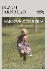 Hansson och Greta : en relationsroman (hftad)