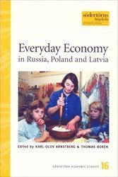 Everyday Economy in Russia, Poland and Latvia (hftad)
