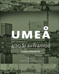 Umeå : 400 år av framtid (häftad)