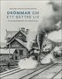 Dr�mmar om ett b�ttre liv : Ett stationssamh�lle v�xer fram i W�nn�s socken