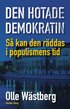 Den hotade demokratin : s kan den rddas i populismens tid