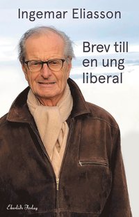 Brev till en ung liberal (inbunden)