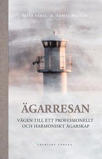 Ägarresan : vägen till ett professionellt och harmoniskt ägarskap som bok, ljudbok eller e-bok.