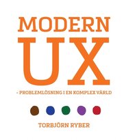 MODERN UX - Problemlösning i en komplex värld (e-bok)