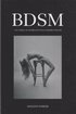 BDSM : en värld av dominans och underkastelse
