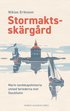 Stormaktsskärgård : marin landskapshistoria utmed farlederna mot Stockholm
