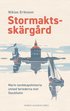 Stormaktsskrgrd : marin landskapshistoria utmed farlederna mot Stockholm