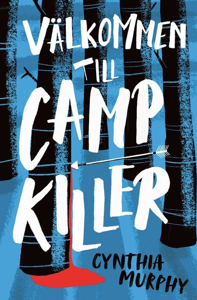 Välkommen till Camp Killer (inbunden)