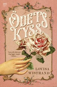 Ödets kyss - Lovisa Wistrand - Bok (9789189363267) | Bokus