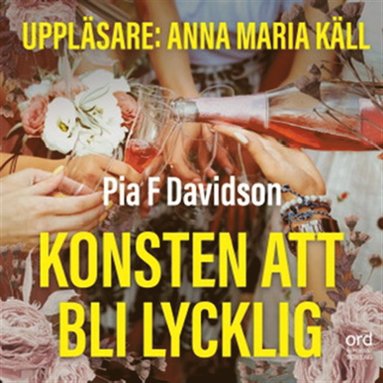 Konsten att bli lycklig - Att bestlla en karl (pocket)