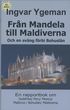 Frn Mandela till Maldiverna och en svng frbi Bohusln